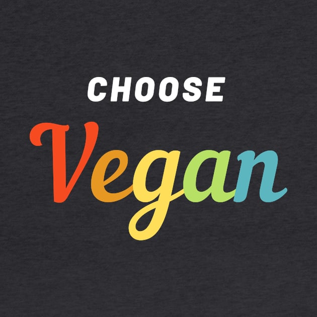 Choose Vegan Funny Gifts for Vegans by hello-chameleon